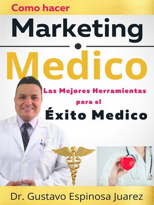 cover image of Como hacer Marketing  Médico Las Mejores Herramientas para el Éxito Medico